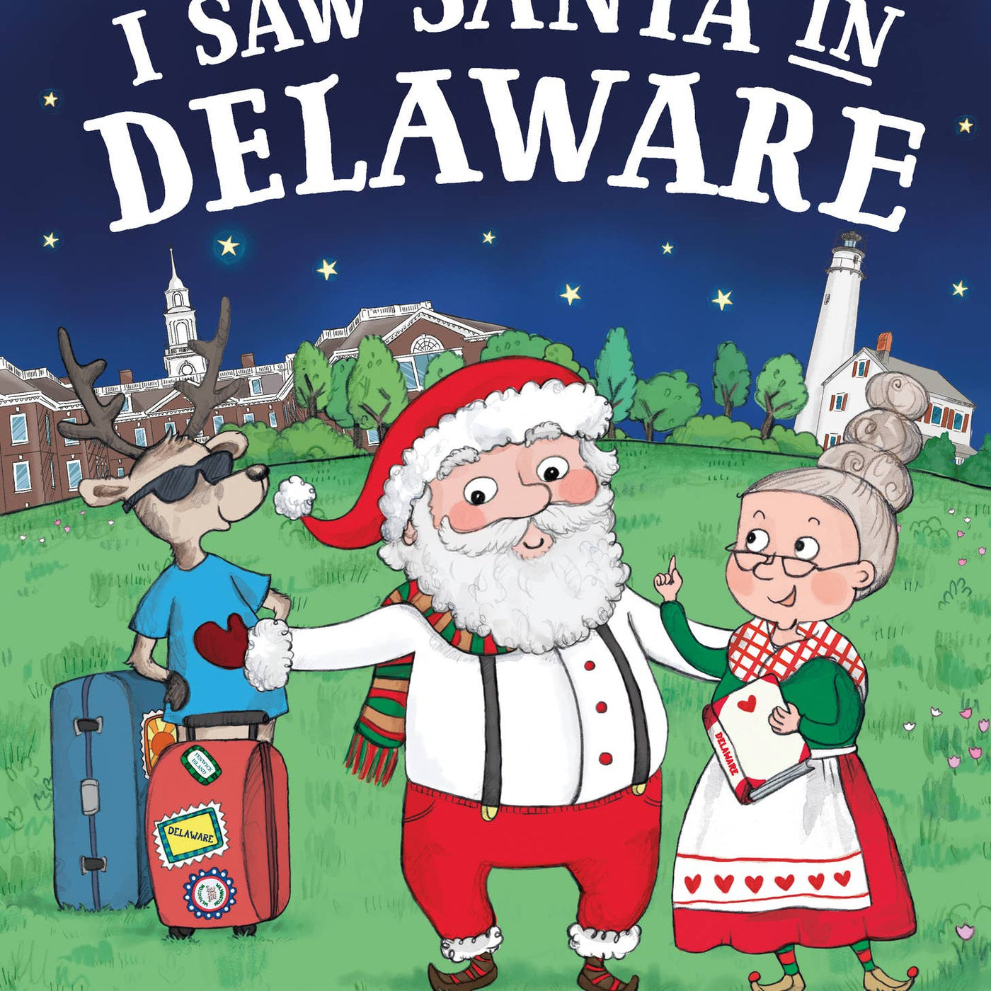 I Saw Santa In Delaware