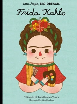 Frida Kahlo- Little People, Big Dreams
